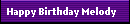 Happy Birthday Melody