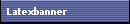 Latexbanner