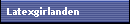 Latexgirlanden
