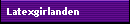 Latexgirlanden